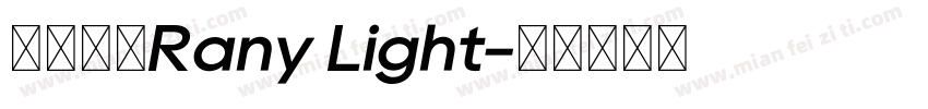 字体名称Rany Light字体转换